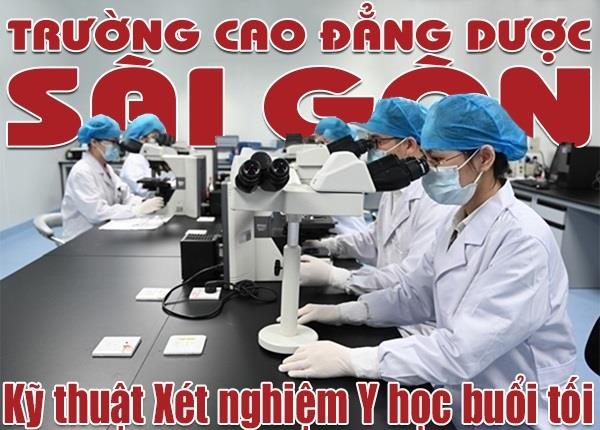 Chiêu sinh lớp Cao đẳng Kỹ thuật Xét nghiệm Y học Tp Hồ Chí Minh học buổi tối